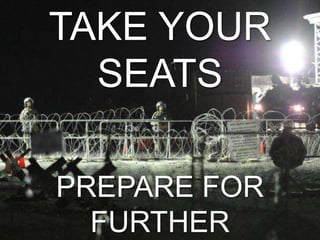 TAKE YOUR
  SEATS

PREPARE FOR
  FURTHER
 