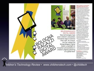 Children’s Technology Review • www.childrenstech.com • @childtech
 