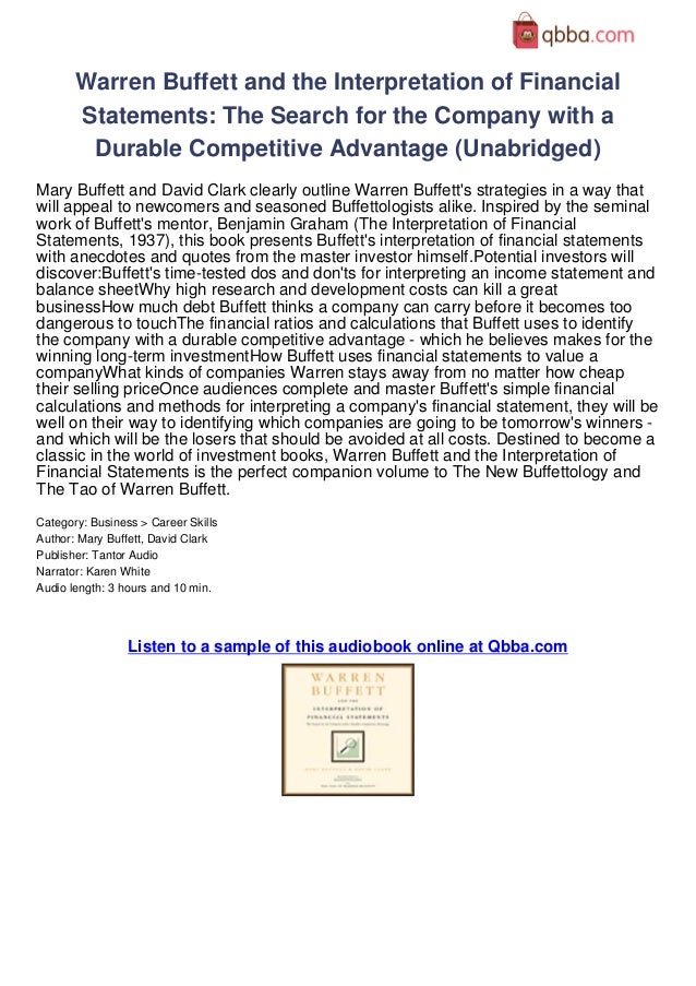 Warren Buffett and the Interpretation of Financial Statements The Search for the Company with a Durable Competitive Advantage