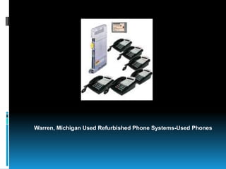 Warren, Michigan Used Refurbished Phone Systems-Used Phones 