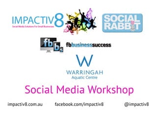 Warringah Council Social Media Workshop