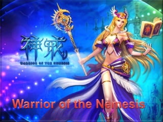 Warrior of the nemesis