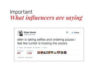 Important 
What influencers are saying 
 