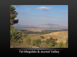 Tel-Megiddo & Jezreel Valley 