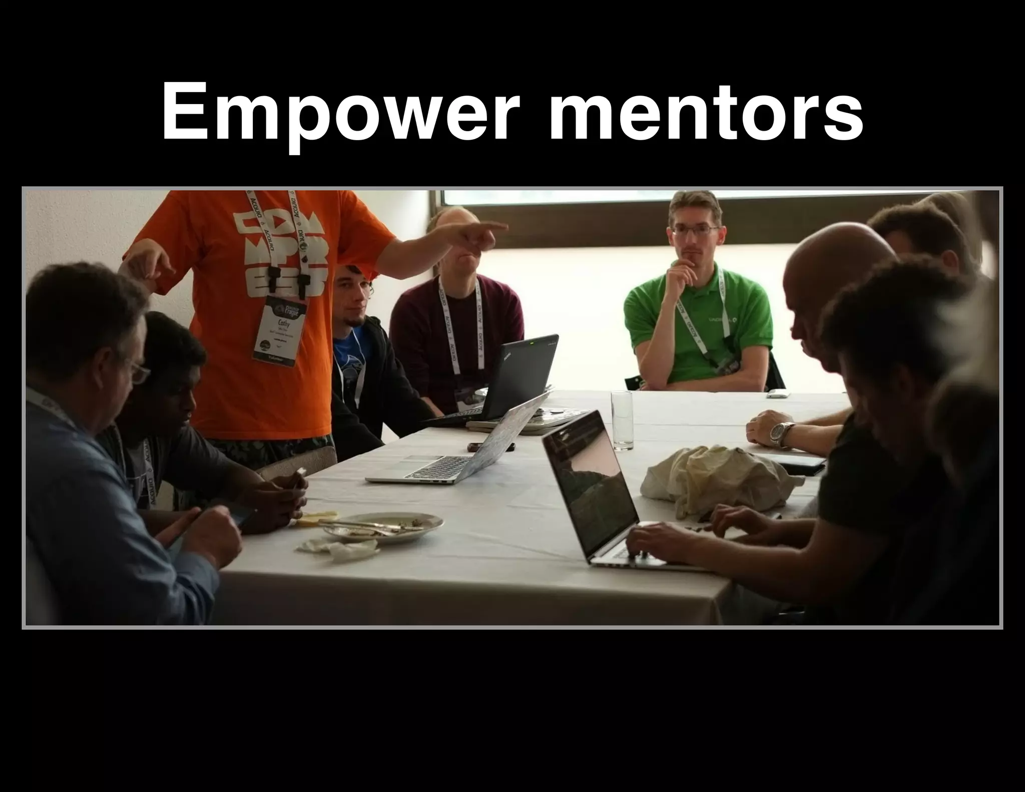 Empower mentors

 