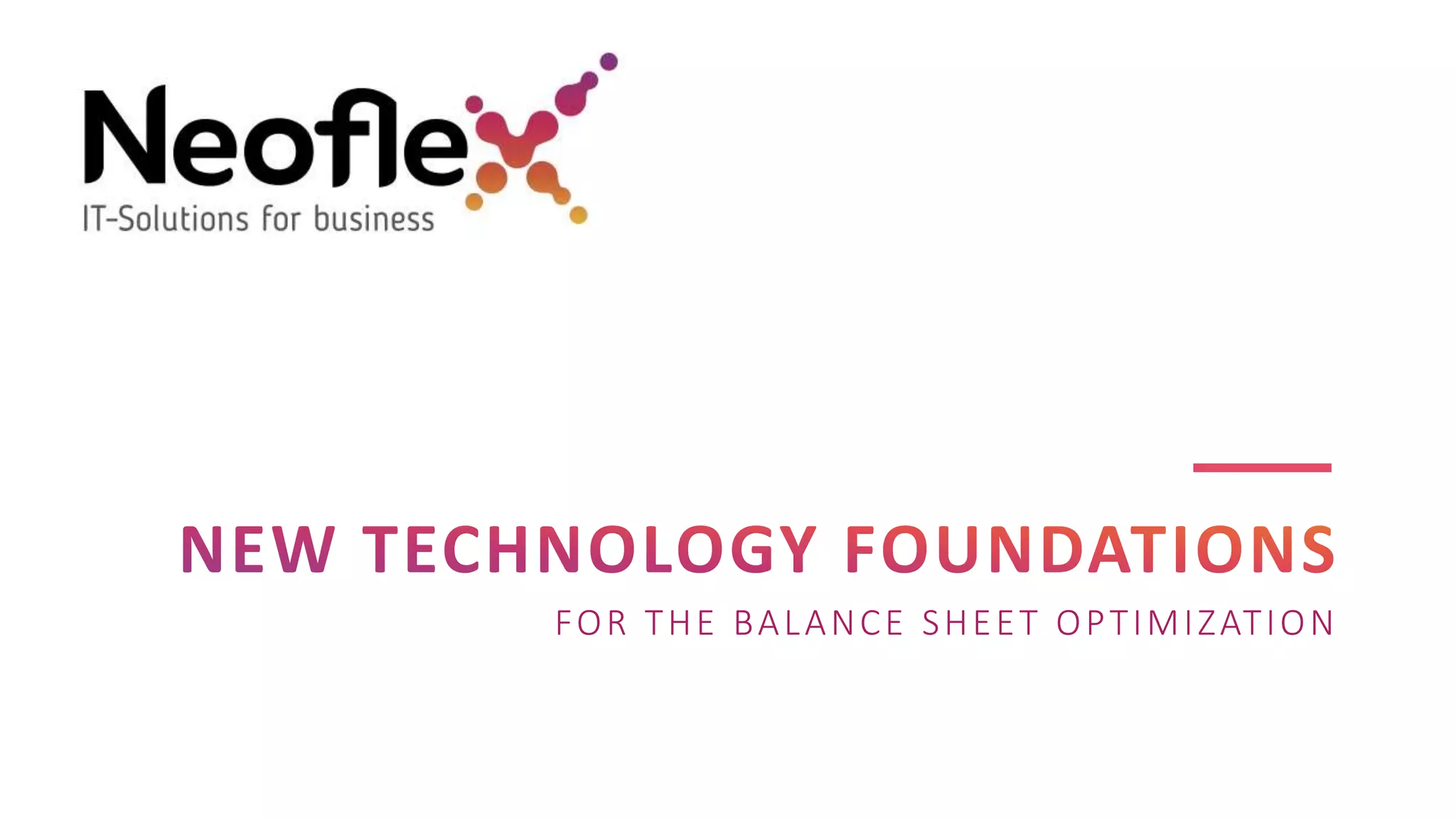 FOR THE BALANCE SHEET OPTIMIZATION
 
