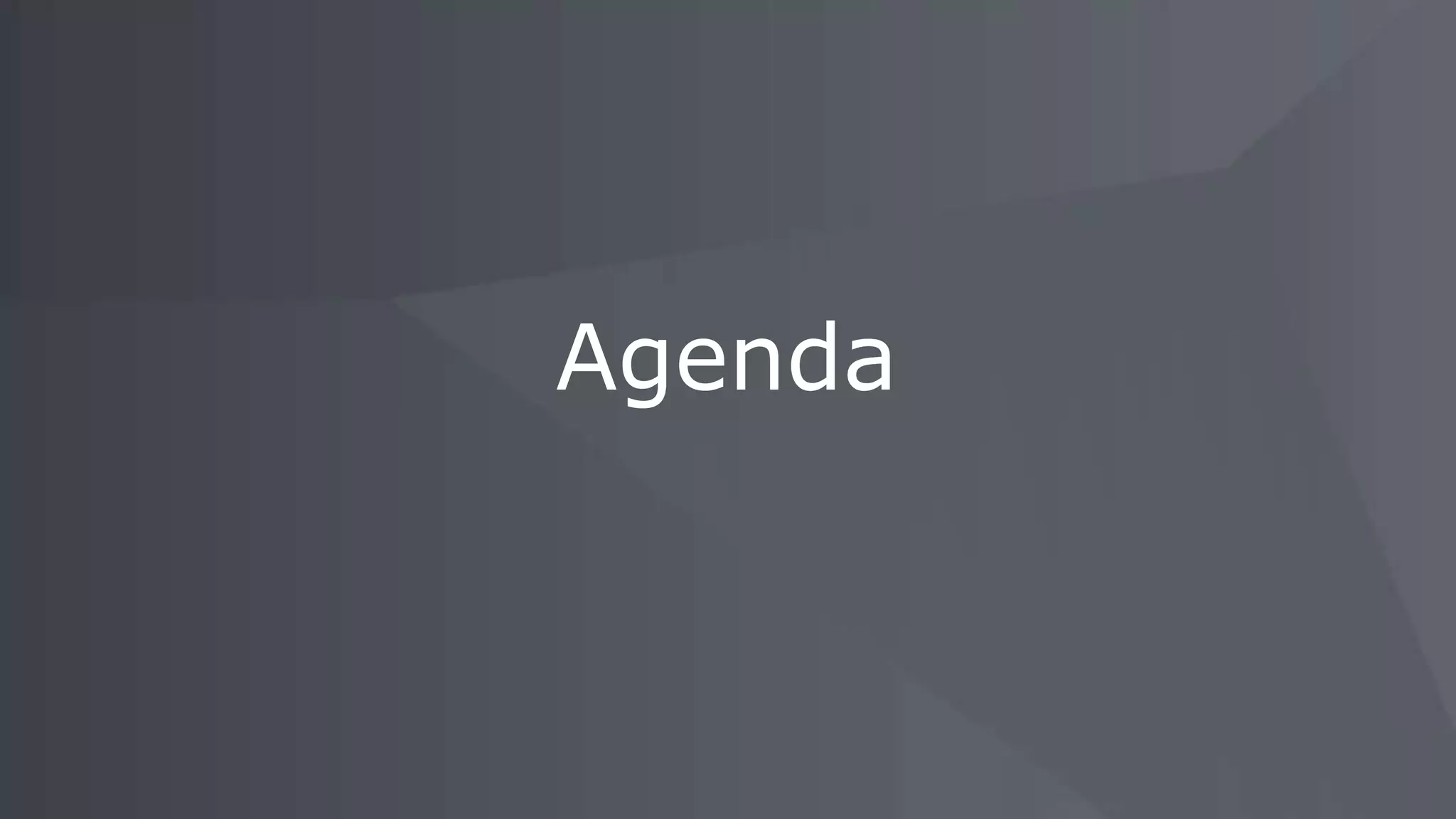 Agenda
 