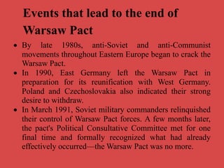 1. Eastern Bloc countries
forced to sign a military
alliance: the “Warsaw Pact”
1. Great western democracies
joined NATO (...