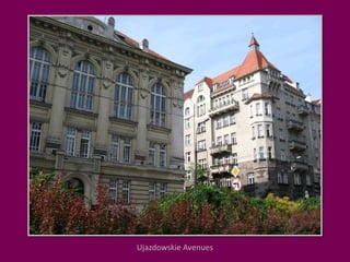 Ujazdowskie Avenues