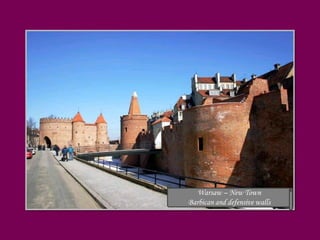 Warsaw – New TownBarbican and defensive walls