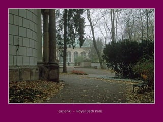 Łazienki  -  Royal Bath Park