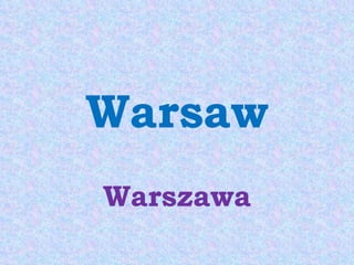 Warsaw Warszawa 