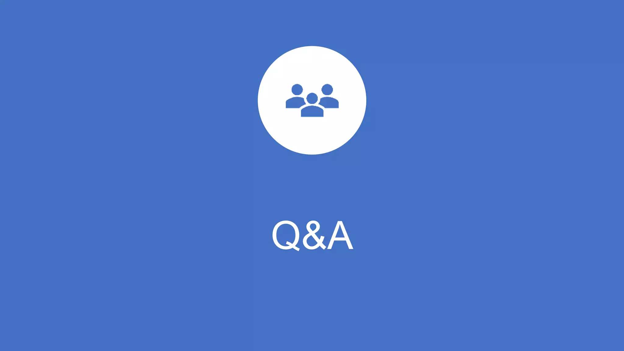 Q&A
 