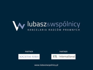 PARTNER	
  

PARTNER	
  

www.lubasziwspolnicy.pl	
  

 