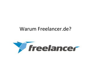 Warum Freelancer.de?
 