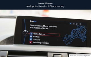 Service-Erlebnisse 
Marktpotentiale durch Shareconomy 
Bildquelle: businessgadgets.net  