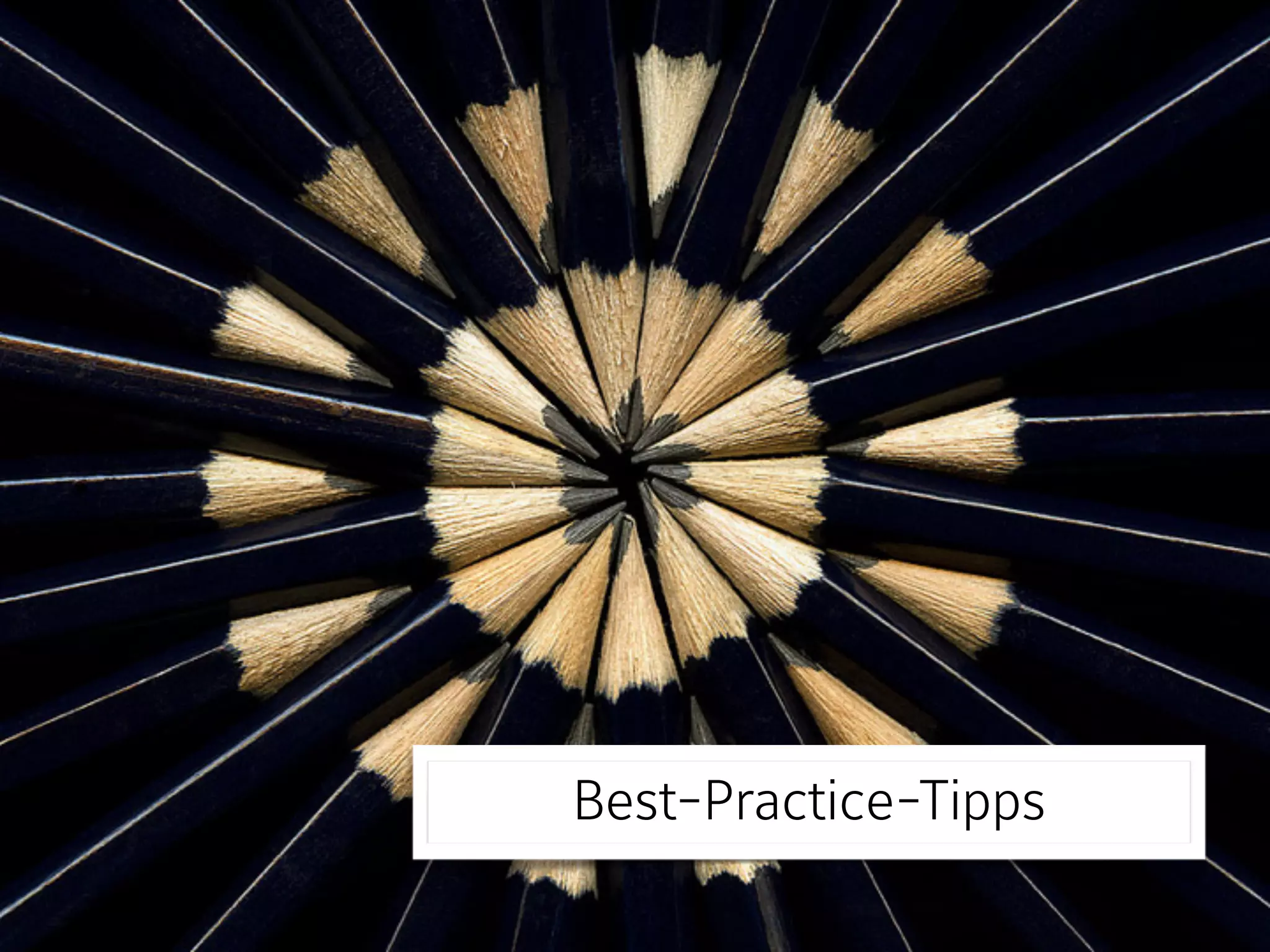 Best-Practice-Tipps