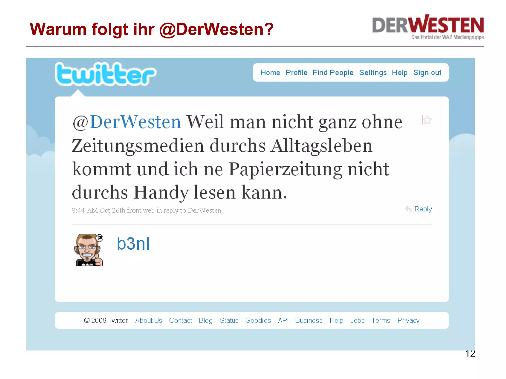 Warum folgt ihr @DerWesten? 