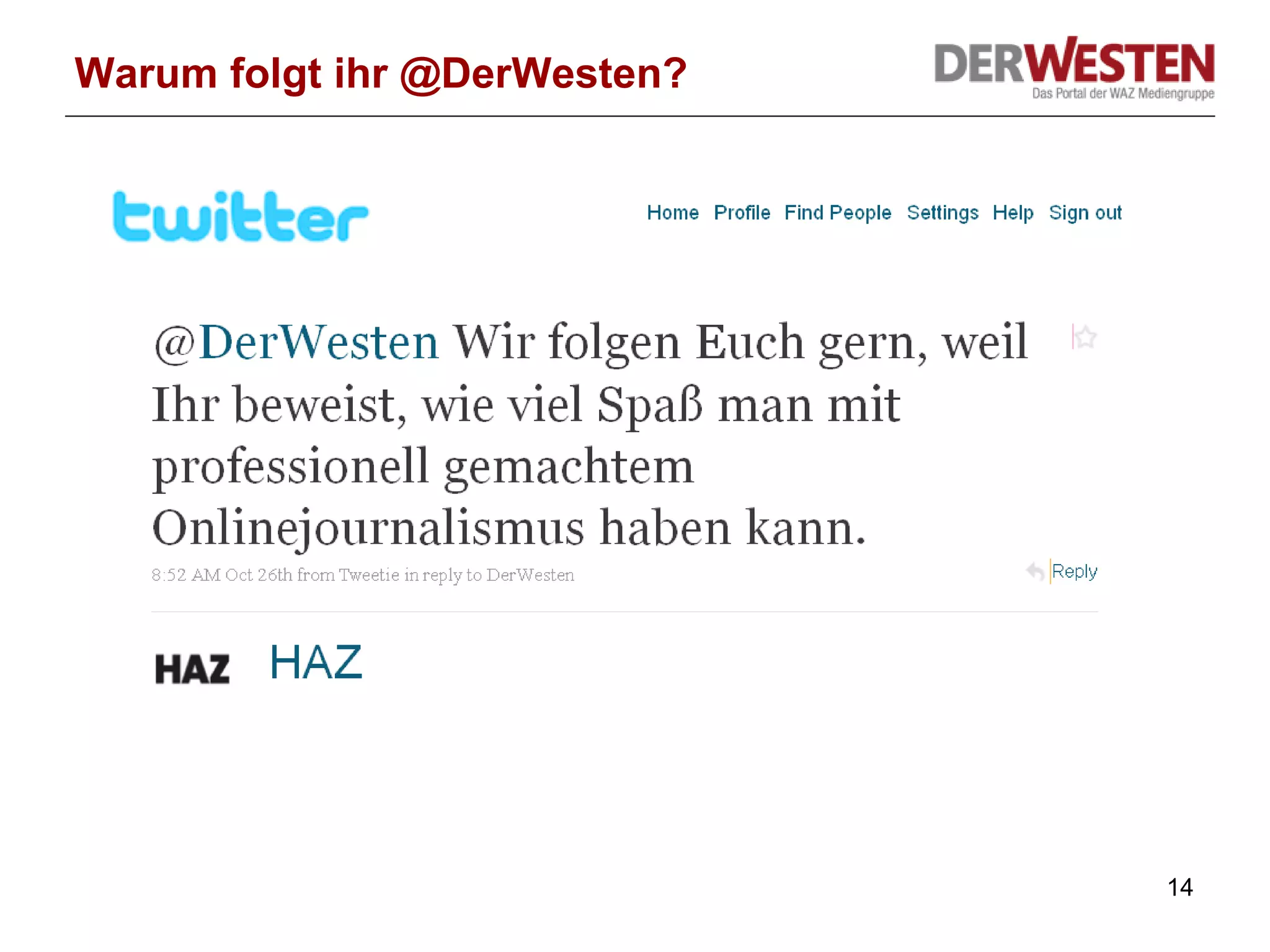 Warum folgt ihr @DerWesten? 