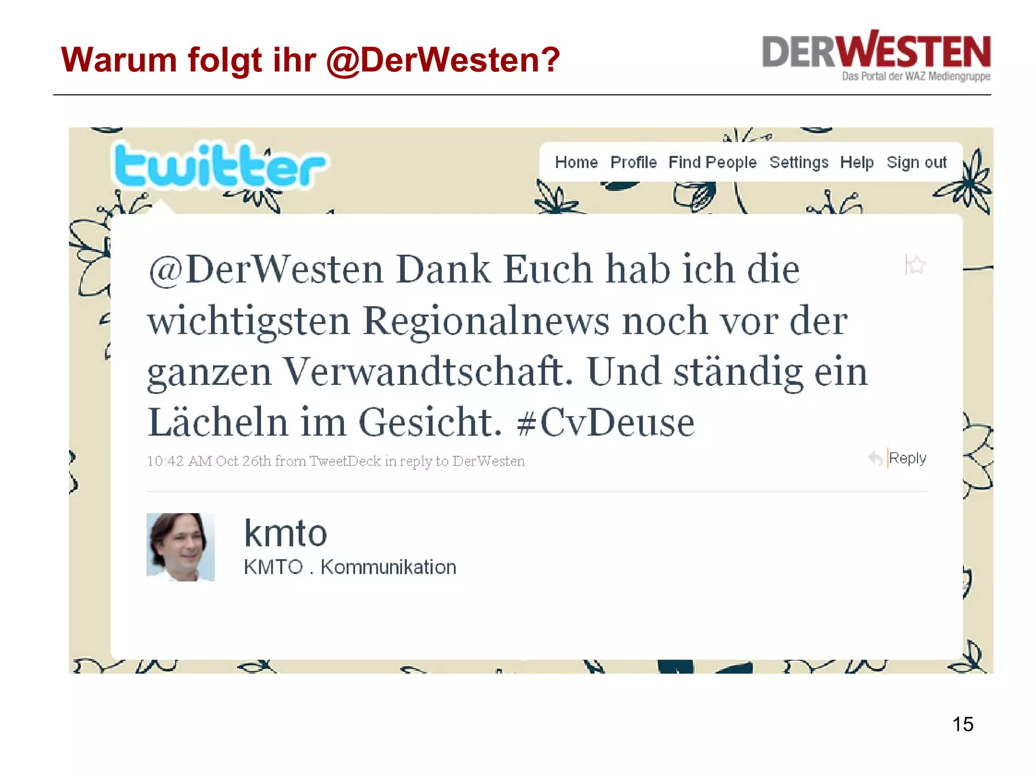Warum folgt ihr @DerWesten? 