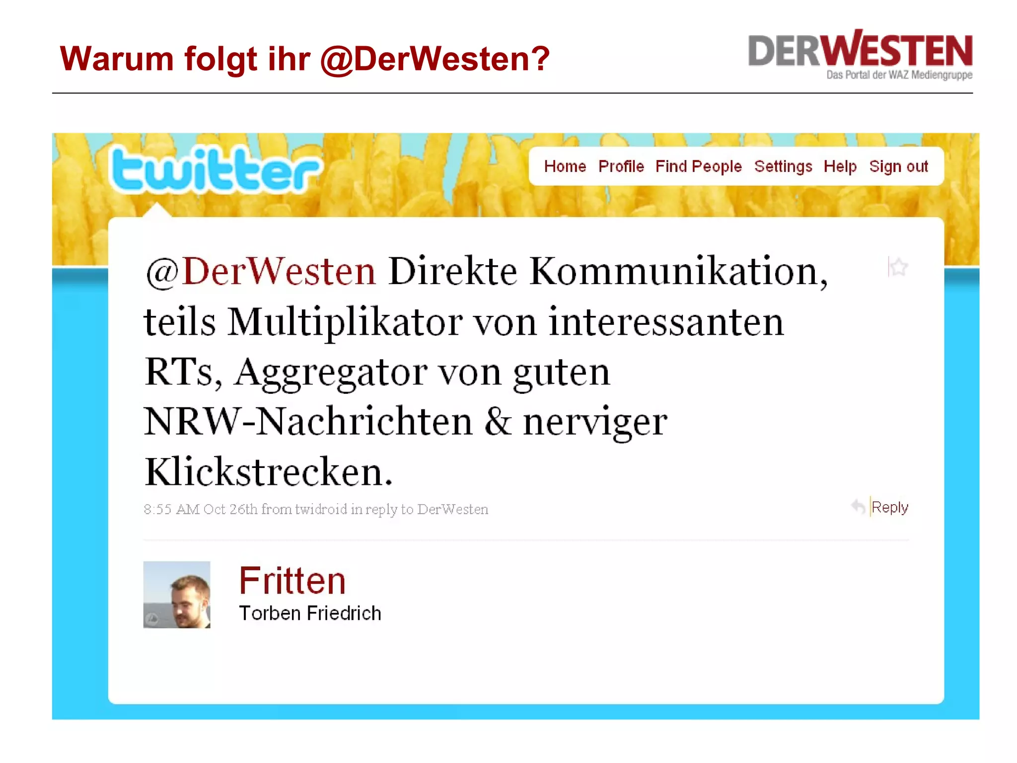 Warum folgt ihr @DerWesten? 