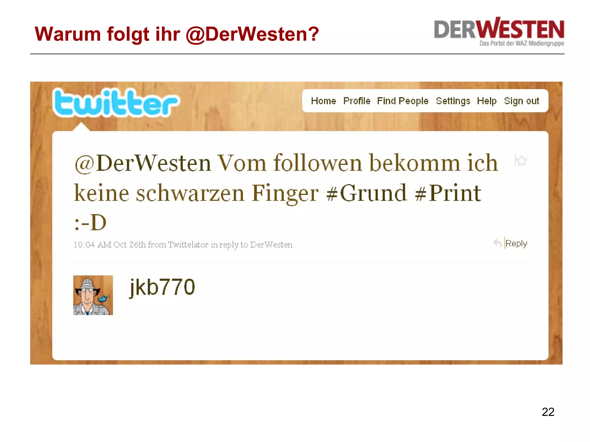 Warum folgt ihr @DerWesten? 