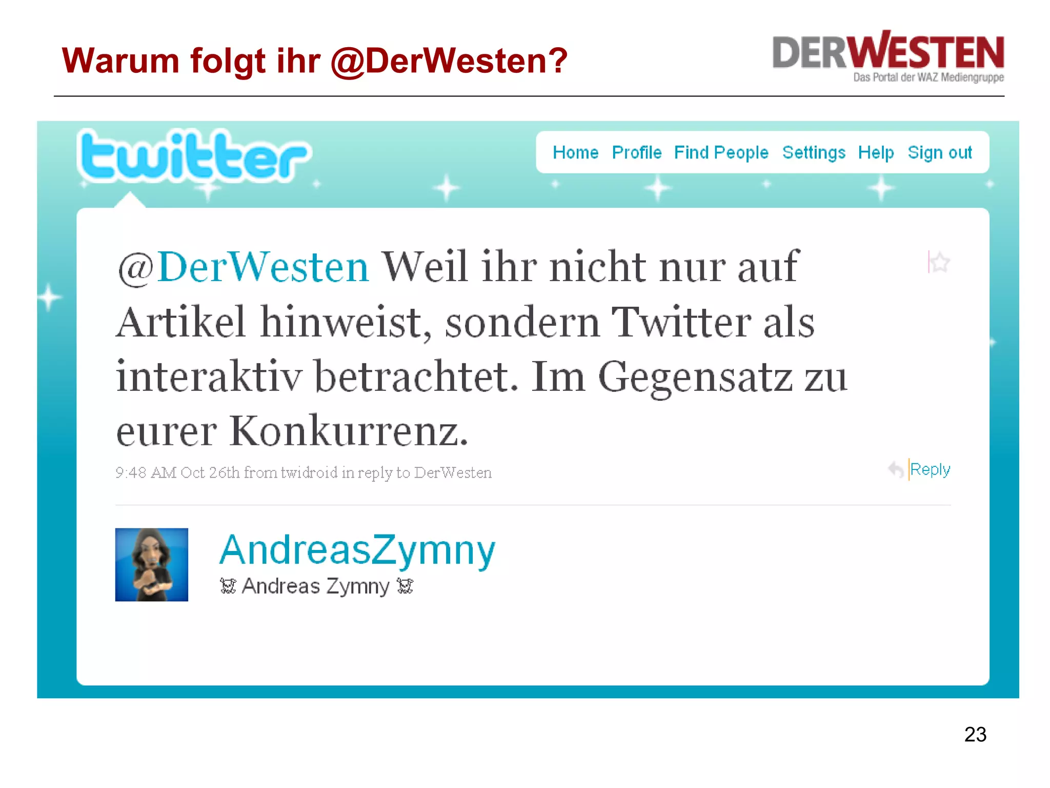 Warum folgt ihr @DerWesten? 