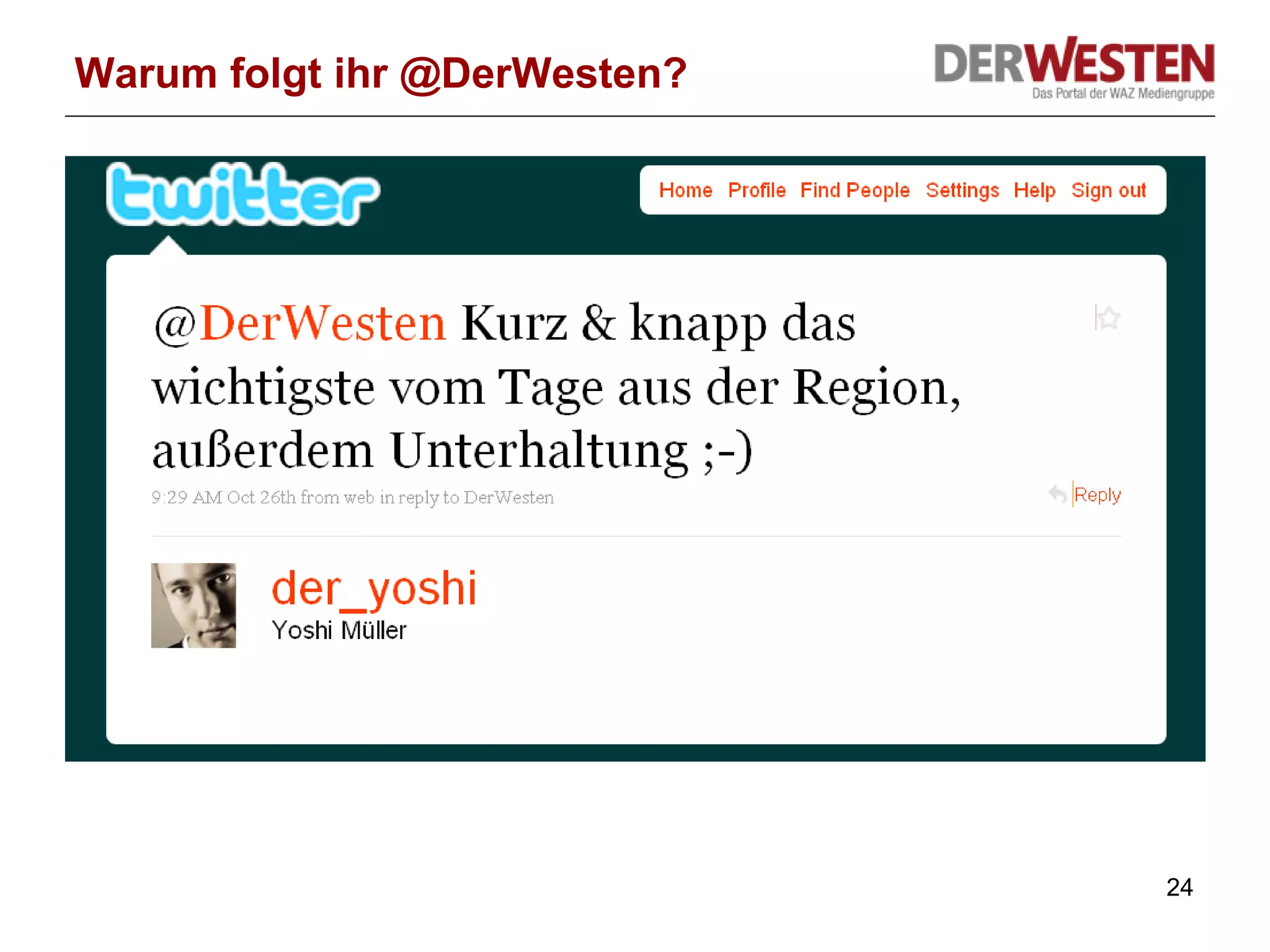 Warum folgt ihr @DerWesten? 