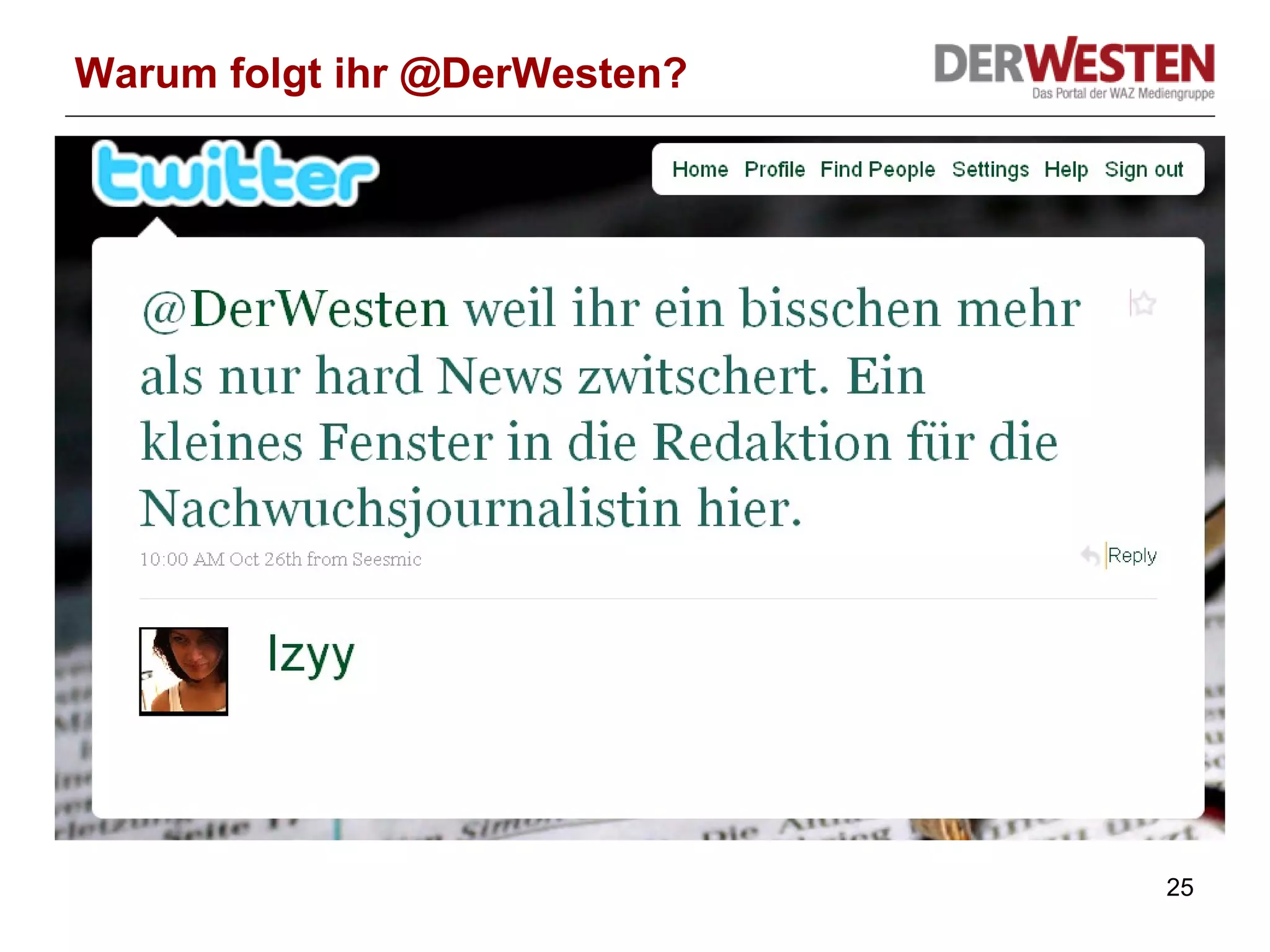 Warum folgt ihr @DerWesten? 