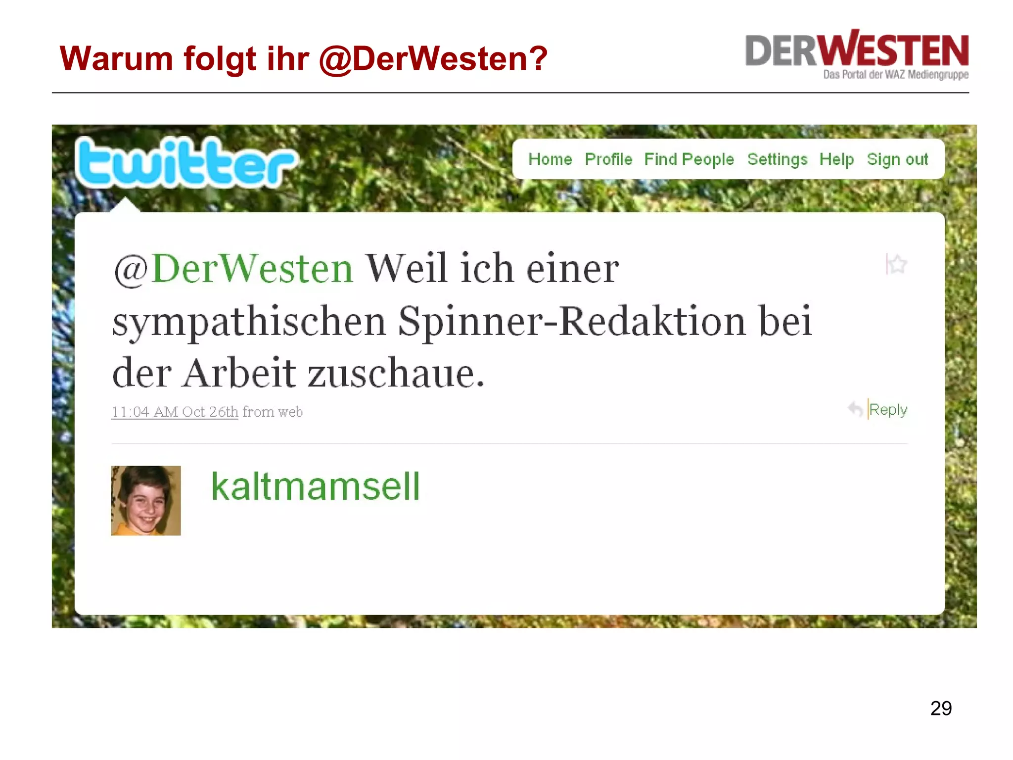 Warum folgt ihr @DerWesten? 