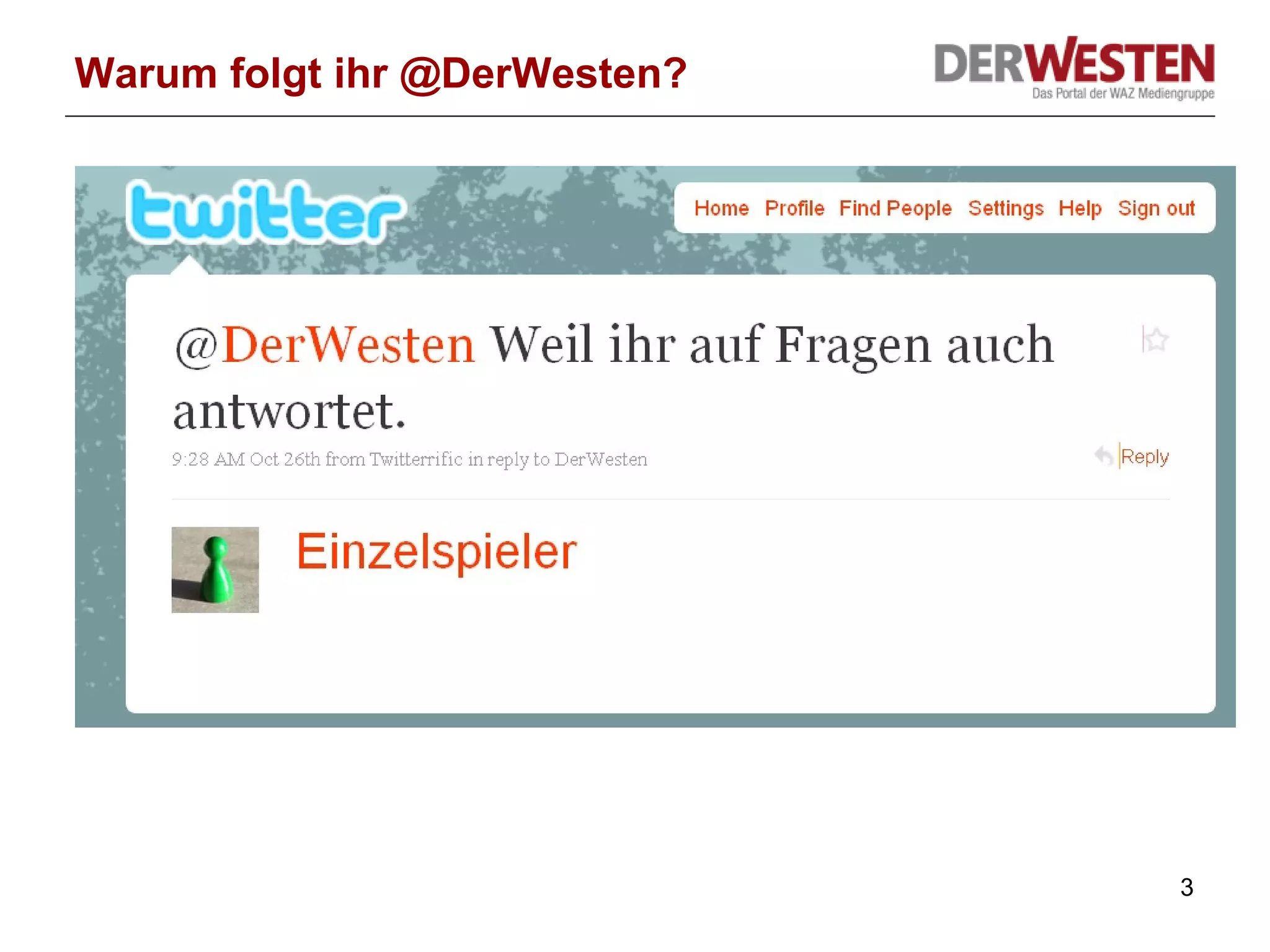 Warum folgt ihr @DerWesten? 