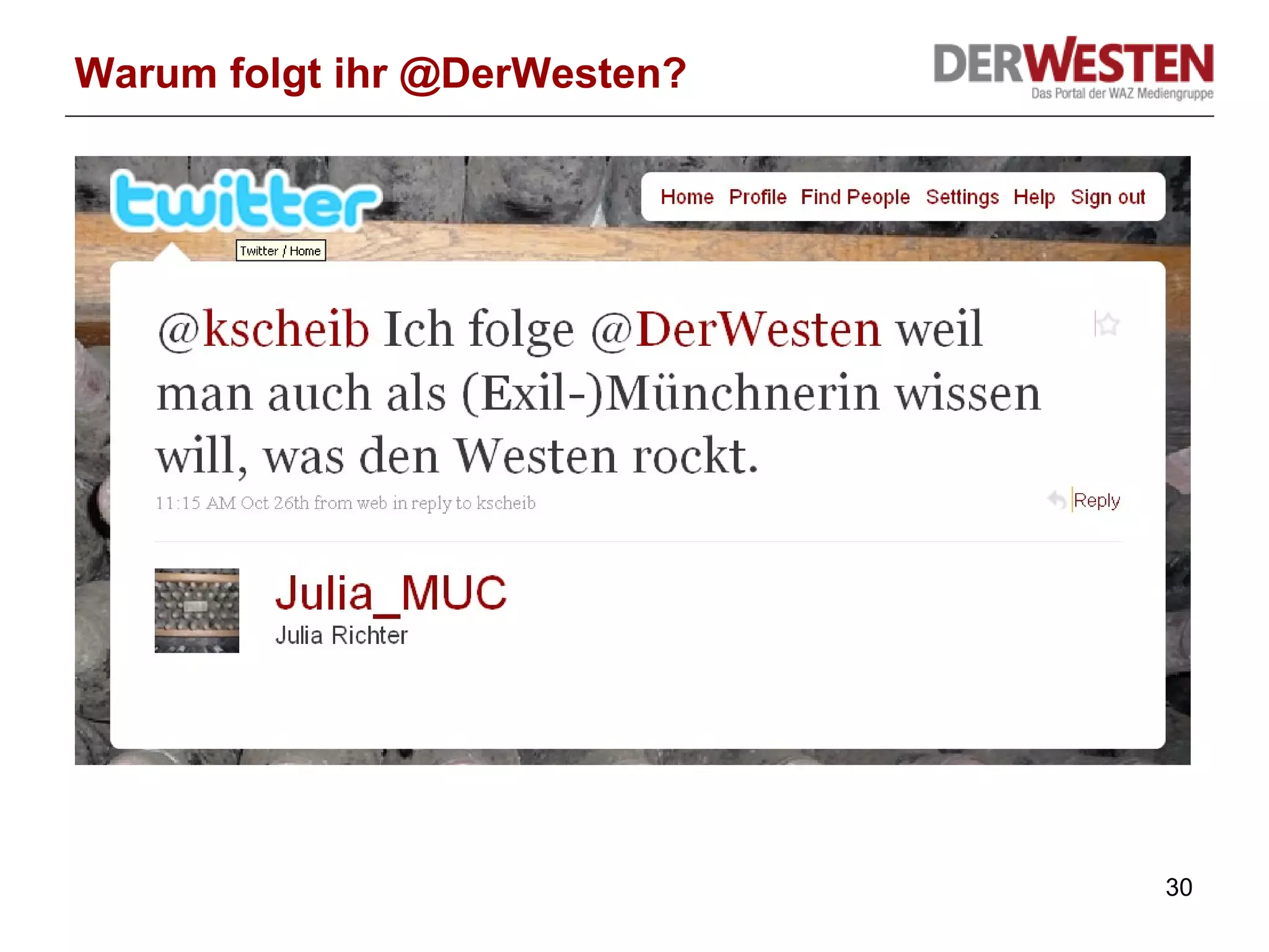 Warum folgt ihr @DerWesten? 