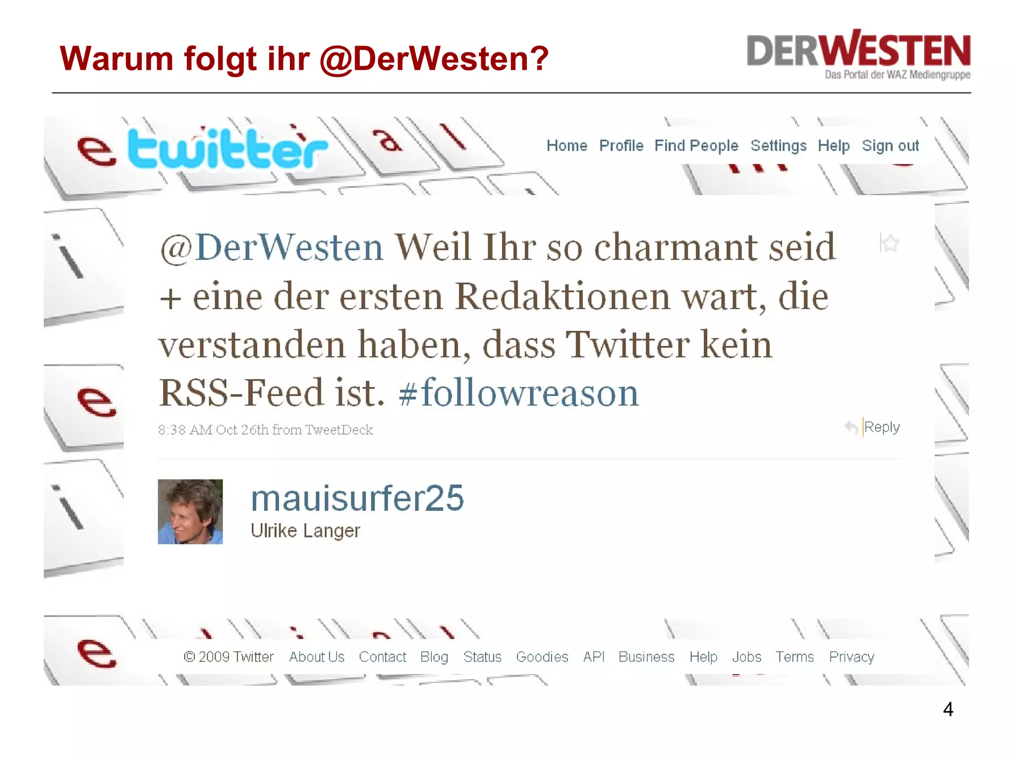 Warum folgt ihr @DerWesten? 