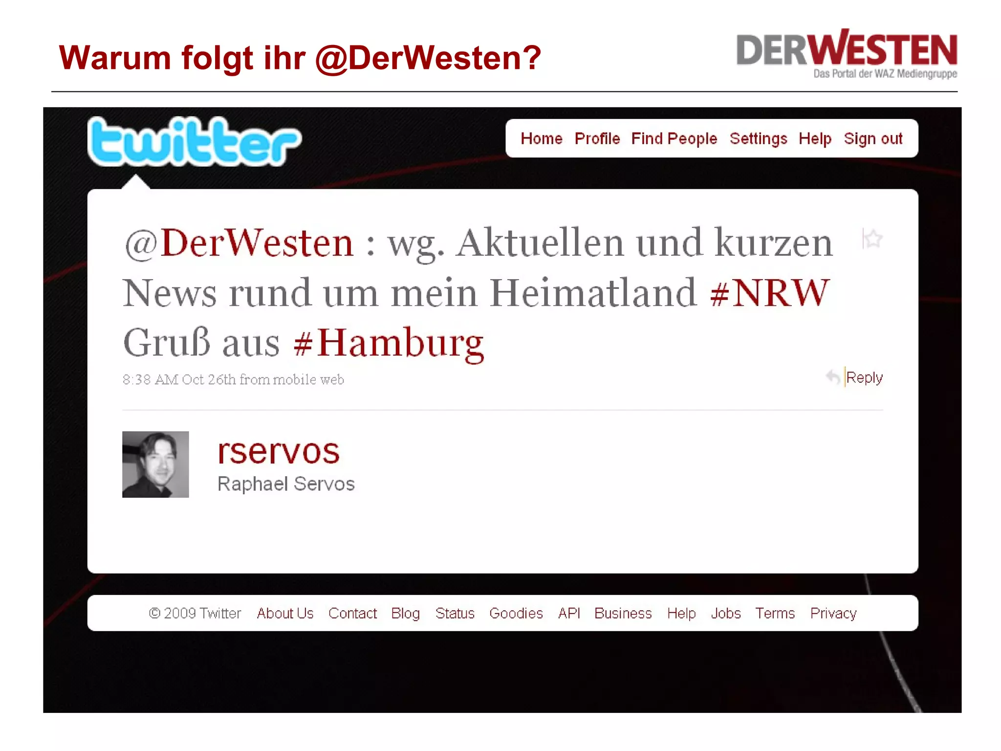 Warum folgt ihr @DerWesten? 