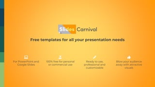 Free templates for all your presentation needs
Ready to use,
professional and
customizable
100% free for personal
or commercial use
Blow your audience
away with attractive
visuals
For PowerPoint and
Google Slides
 