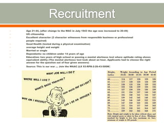 -Took classes (broad based military curriculum), given  “moral instruction,” Reporters trailed them. 