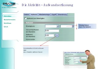 Die Aktivität – Aufwandserfassung Erledigt-Datum  (kann frei bleiben) 
