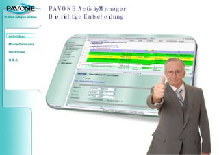 PAVONE ActivityManager  Die richtige Entscheidung 