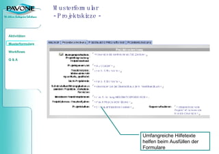 Musterformular - Projektskizze - Umfangreiche Hilfetexte helfen beim Ausfüllen der Formulare 