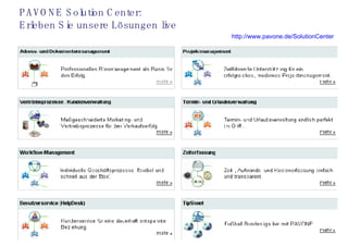 PAVONE Solution Center:  Erleben Sie unsere Lösungen live http://www.pavone.de/SolutionCenter 