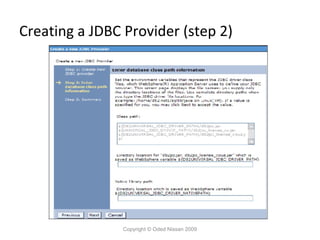 Creating a JDBC Provider (step 2)

Copyright © Oded Nissan 2009

 