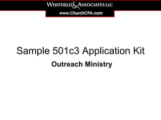 Sample 501c3 Application Kit Outreach Ministry 