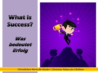 Christlichen Werte für Kinder / Christian Values for Children
 