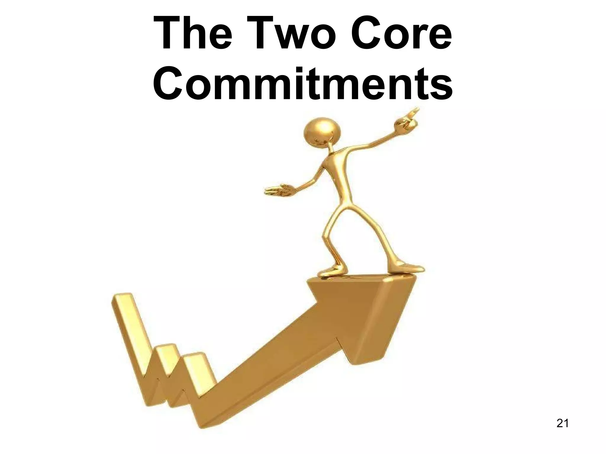The Two Core Commitments 