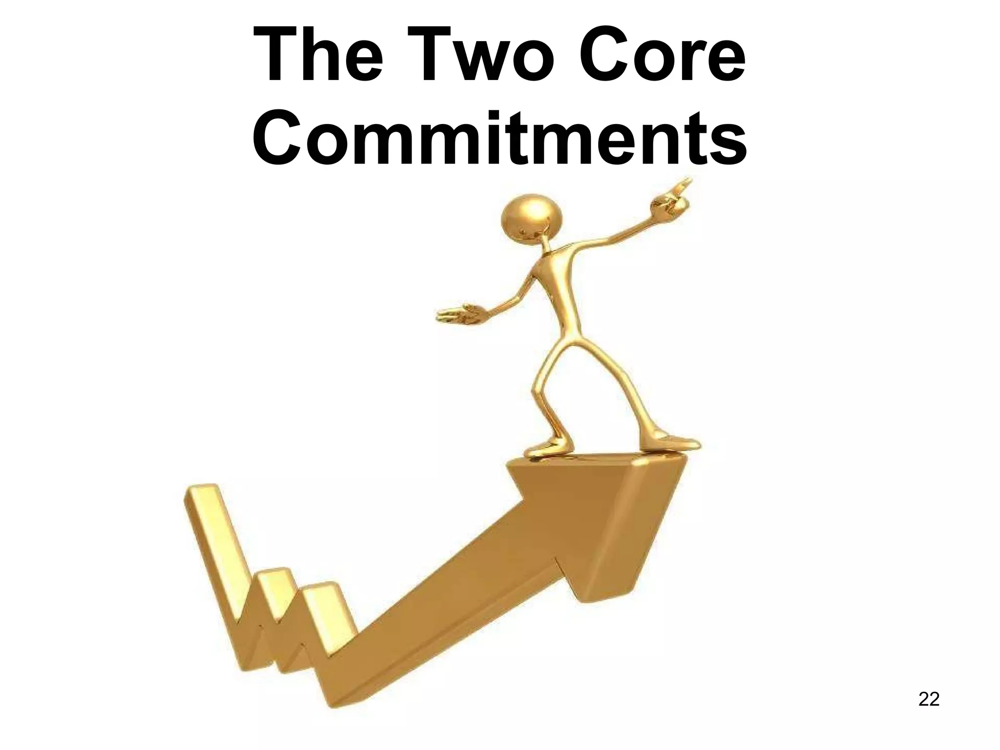 The Two Core Commitments 