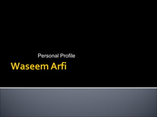 Personal Profile 