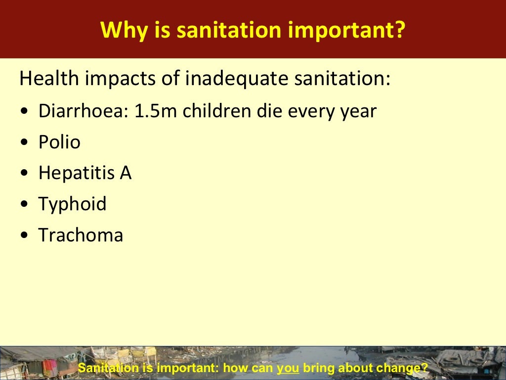 The importance of sanitation How to bring about change