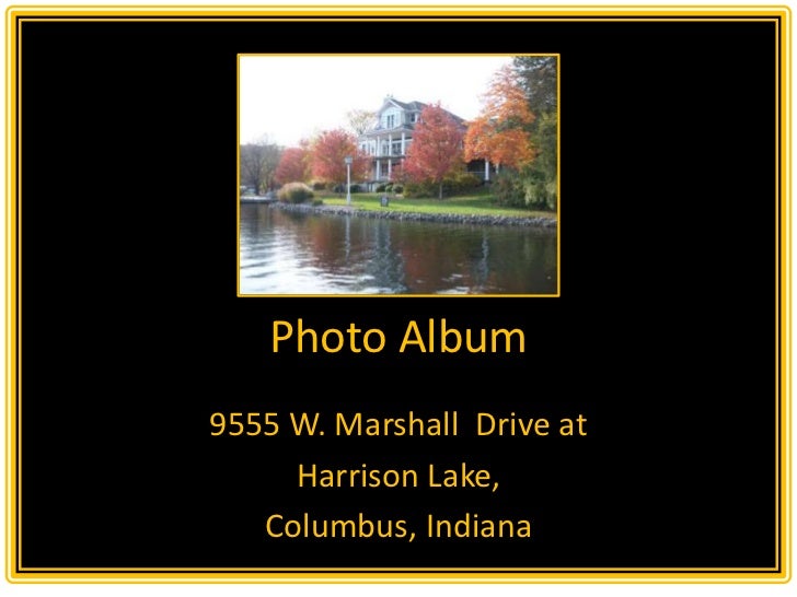 9555 W. Marshall Drive at Harrison Lake in Columbus, Indiana