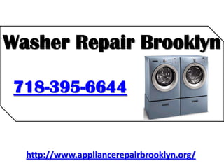 http://www.appliancerepairbrooklyn.org/
Washer Repair Brooklyn
718-395-6644
 