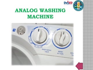 ANALOG WASHING
MACHINE
 